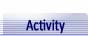 Activity